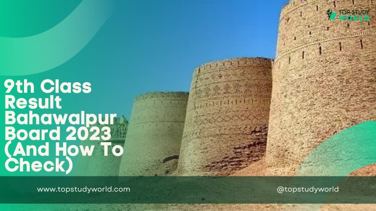 9th Class Result Bahawalpur Board 2023 (How to Check) Top Study World