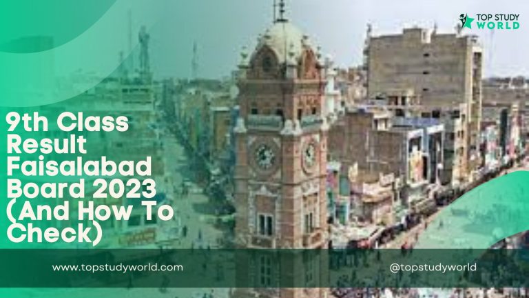 9th Class Result Faisalabad Board 2023 (And How to Check)