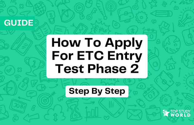 How To Apply For ETC Entry Test Phase 2