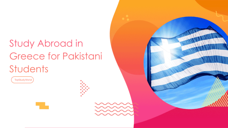 Study Abroad in Greece for Pakistani Students [Updated 2022]