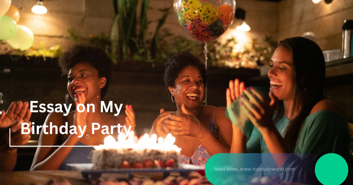 Essay On My Birthday Party Top Study World