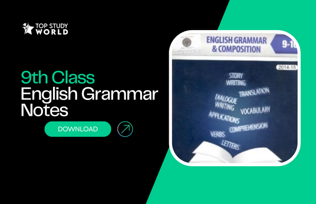 9th class English Grammar and composition notes